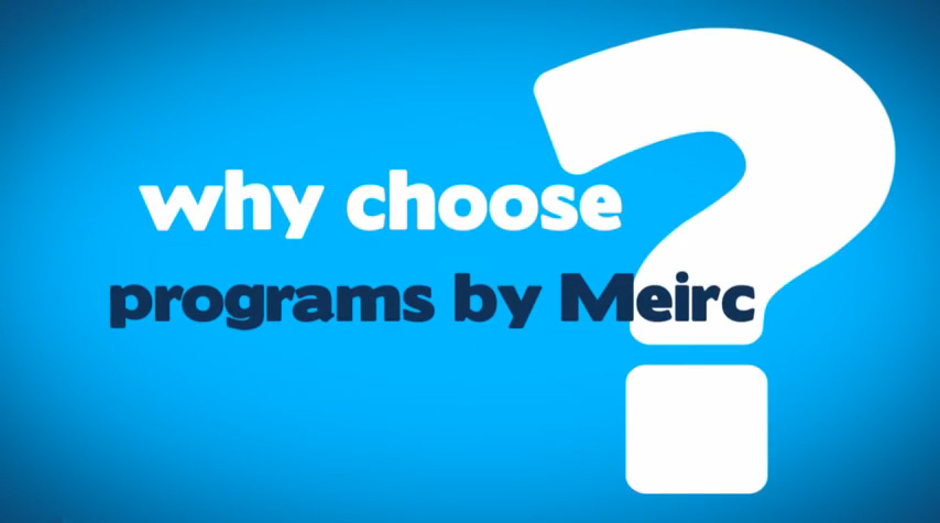 Why Choose Programs by Meirc